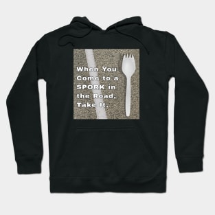 Spork in the Road Hoodie